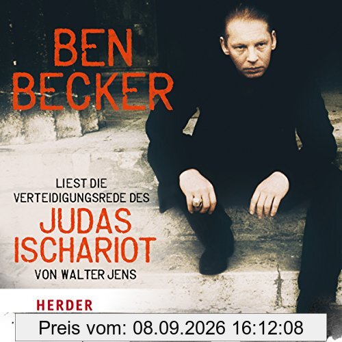 Ben Becker liest: Die Verteidigungsrede des Judas Ischariot von Walter Jens