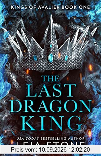 The Last Dragon King: The TikTok fantasy romance sensation for 2023 (The Kings of Avalier)