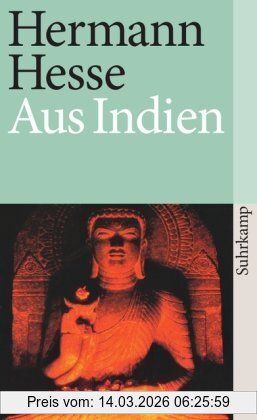 Hermann Hesse Aus Indien, Aufzeichnungen, Tagebücher, Gedichte, Betrachtungen Und Erzählungen (suhrkamp Taschenbuch)