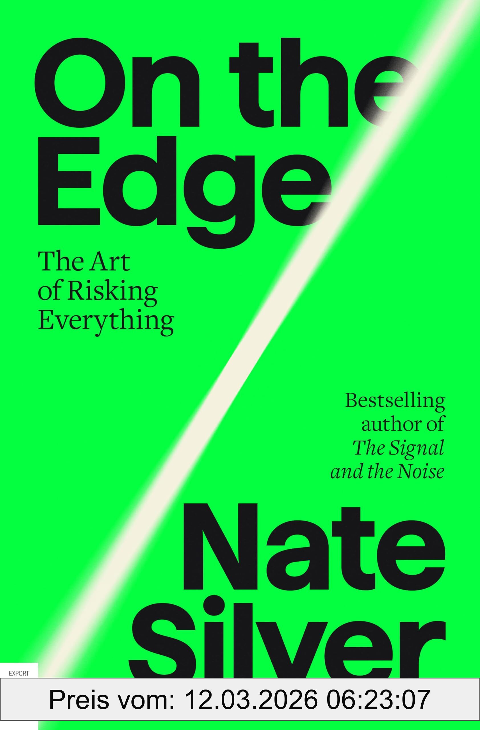 Nate Silver On The Edge, The Art Of Risking Everything