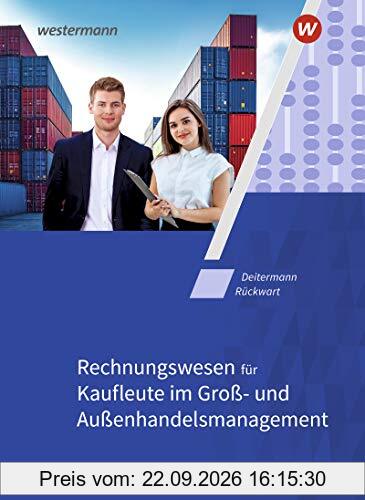 Rechnungswesen für Großhandelskaufleute: Rechnungswesen für Kaufleute im Groß- und Außenhandelsmanagement: Schülerband