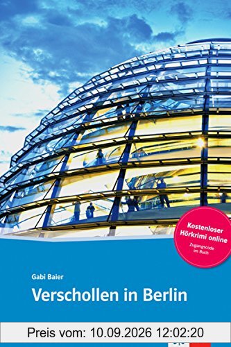 Verschollen in Berlin: Deutsche Lektüre für das GER-Niveau A1/A2 mit Online-Angebot. Buch + Online-Angebot