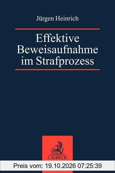 Effektive Beweisaufnahme im Strafprozess