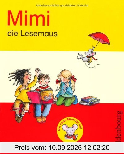 Mimi die Lesemaus E: Fibel für alle Bundesländer