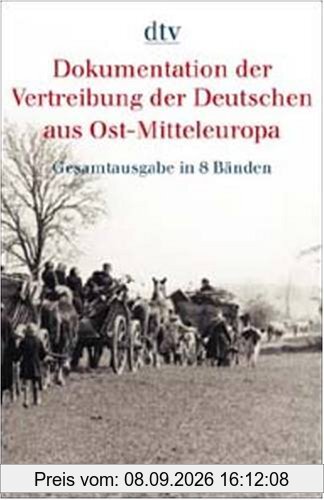 Dokumentation IV der Vertreibung der Deutschen aus Ost- Mitteleuropa: 2 Bände