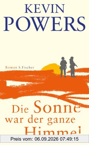Die Sonne war der ganze Himmel: Roman