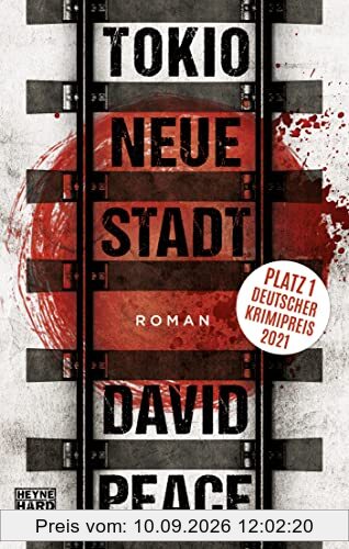 Tokio Neue Stadt: Roman (Tokio-Trilogie, Band 3)