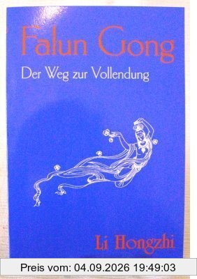 Falun Gong. Der Weg zur Vollendung