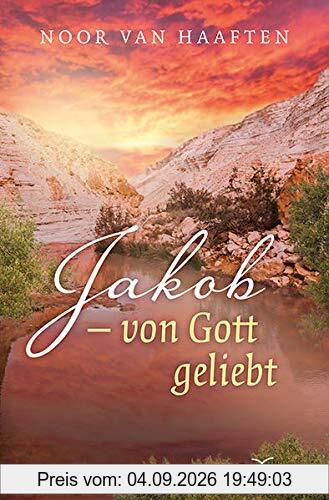 Jakob - von Gott geliebt