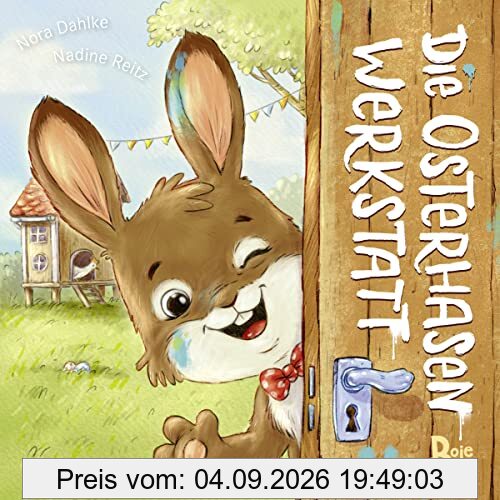 Die Osterhasenwerkstatt (Pappbilderbuch)