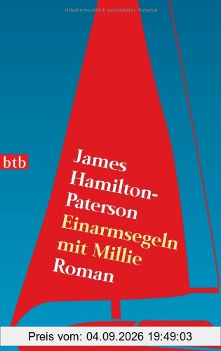 Einarmsegeln mit Millie: Roman