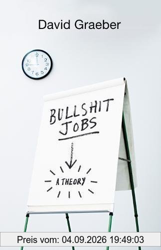 Bullshit Jobs: A Theory