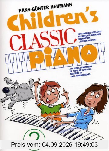Childrens Classic Piano 2. Kunterbunte Spielkiste beliebter klassischer Melodien in leichter Fassung: Kunterbunte Spielkiste beliebter klassischer Ideen in leichter Fassung