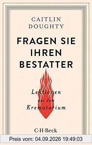 Fragen Sie Ihren Bestatter: Lektionen aus dem Krematorium