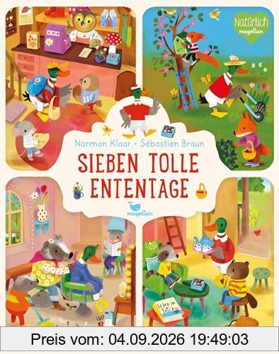 Sieben tolle Ententage: Ein Bilderbuch zum Vorlesen für Kinder ab 2 Jahren über die Wochentage
