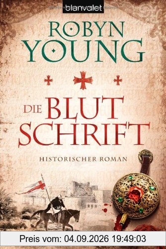 Die Blutschrift: Historischer Roman