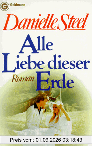 Alle Liebe dieser Erde