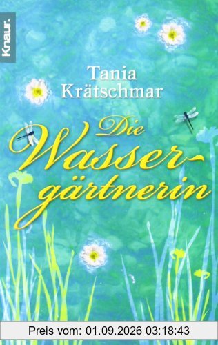 Die Wassergärtnerin: Roman
