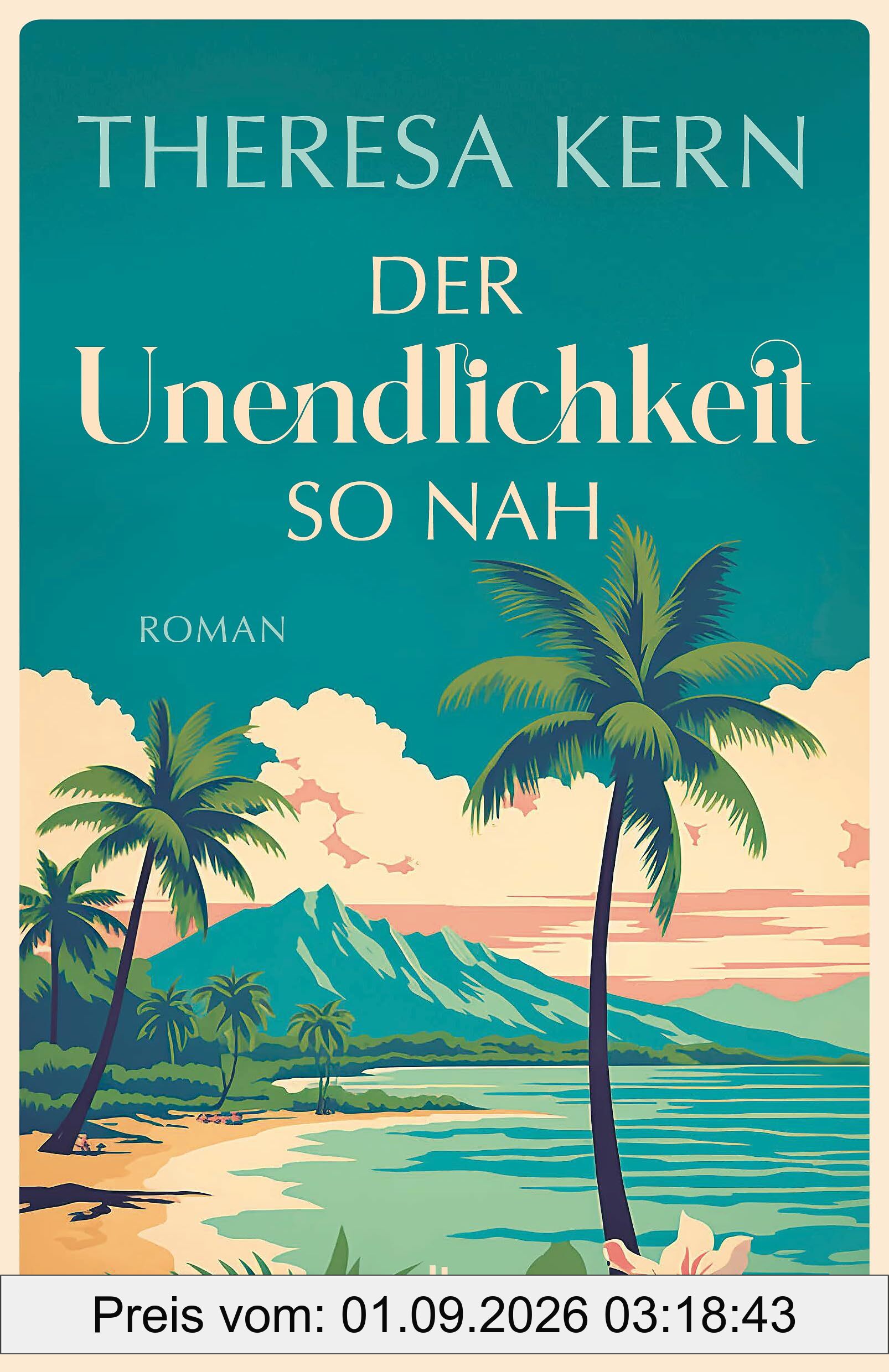 Der Unendlichkeit so nah: Roman