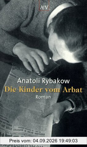 Die Kinder vom Arbat. Roman