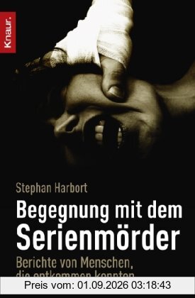 Begegnung mit dem Serienmörder: Berichte von Menschen, die entkommen konnten