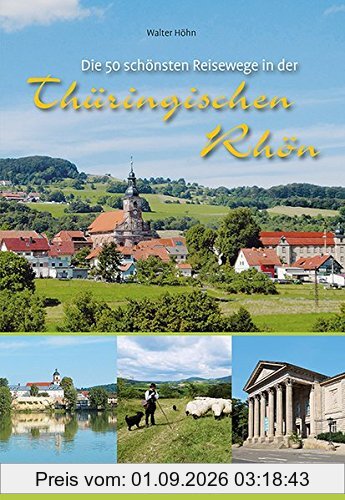 Die 50 schönsten Reisewege in der Thüringischen Rhön