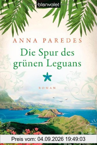 Die Spur des grünen Leguans: Roman