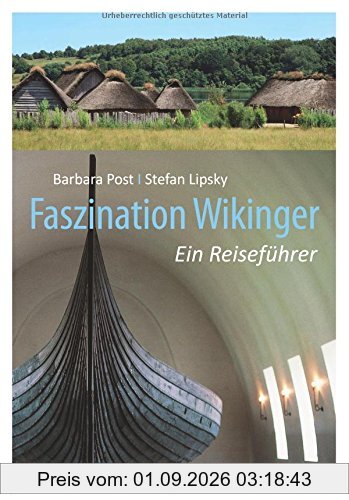 Faszination Wikinger: Ein Reiseführer