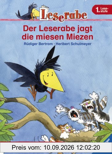 Leserabe. 1. Lesestufe: Der Leserabe jagt die miesen Miezen
