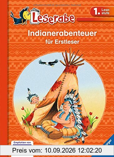Leserabe - Sonderausgaben: Indianerabenteuer für Erstleser