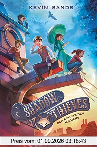 Shadow Thieves – Der Schatz des Magiers: Spannendes Fantasyabenteuer ab 11