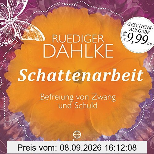 Schattenarbeit: Befreiung von Zwang und Schuld