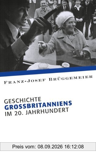 Europäische Geschichte im 20. Jahrhundert: Geschichte Großbritanniens im 20. Jahrhundert
