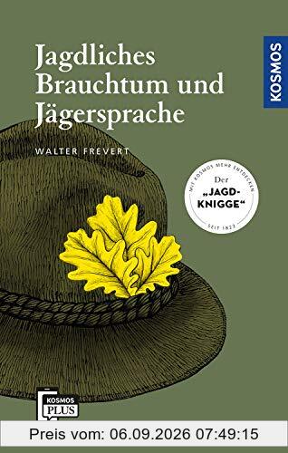 Jagdliches Brauchtum und Jägersprache