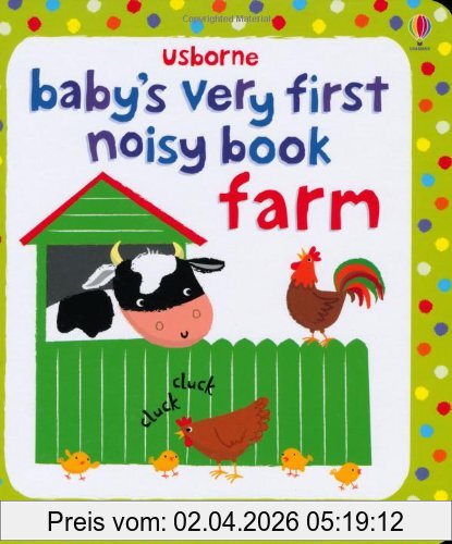 Fiona Watt Baby's Very First Noisy Book Farm (Baby's Very First Books)