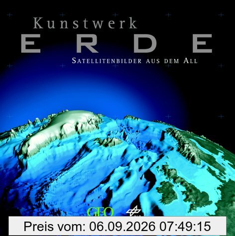 Kunstwerk Erde. Satellitenbilder aus dem All