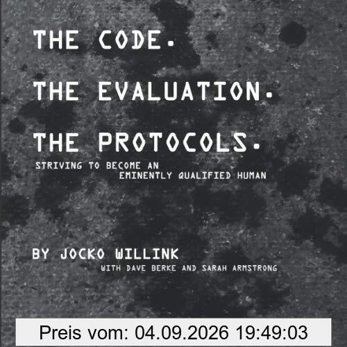 The Code. the Evaluation. the Protocols: Striving to Become an Eminently Qualified Human