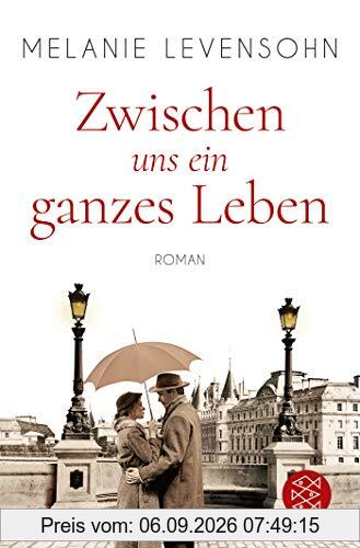 Zwischen uns ein ganzes Leben: Roman