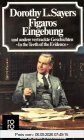 Figaros Eingebung: und andere vertrackte Geschichten (Ein Fall für Lord Peter Wimsey)
