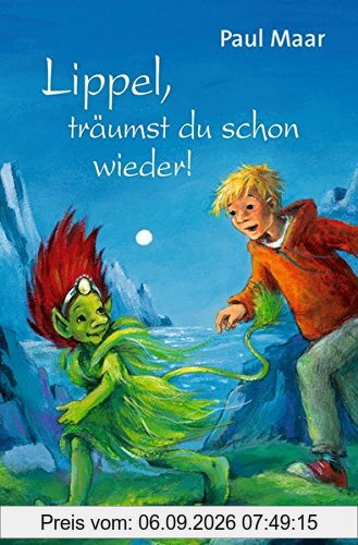 Lippel, träumst du schon wieder!