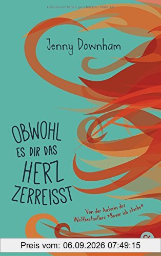 Obwohl es dir das Herz zerreißt