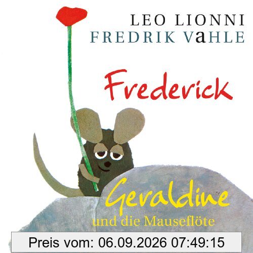 Frederick/Geraldine und die Mauseflöte: Zwei musikalische Hörspiele