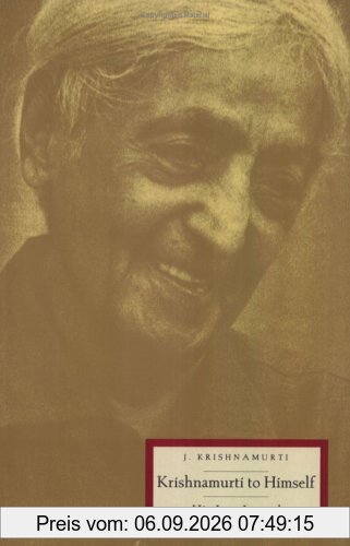 Krishnamurti to Himself: His Last Journal