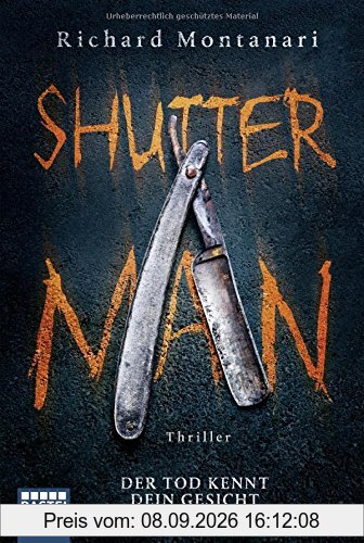 Shutter Man: Der Tod kennt dein Gesicht. Thriller (Byrne-und-Balzano-Reihe, Band 9)