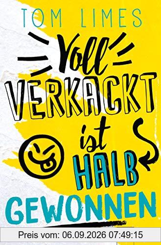 Voll verkackt ist halb gewonnen