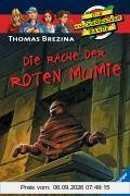 Die Knickerbocker-Bande 17: Die Rache der roten Mumie