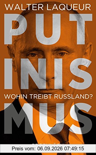 Putinismus: Wohin treibt Russland?