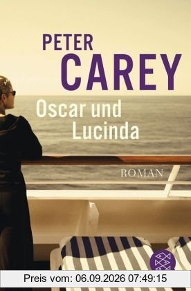 Oscar und Lucinda: Roman