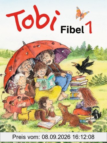 Tobi - Bisherige Ausgabe: Fibel 1: Leselehrgang: Leselehrgang und Lesetexte