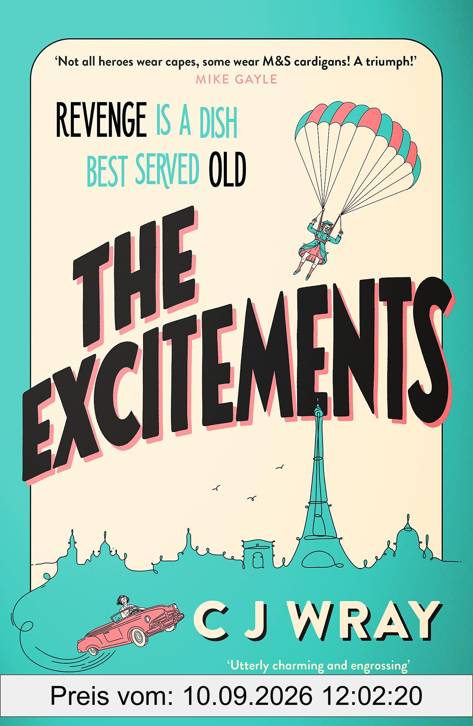The Excitements: Two sprightly ninety-year-olds seek revenge in this feelgood mystery for fans of Richard Osman